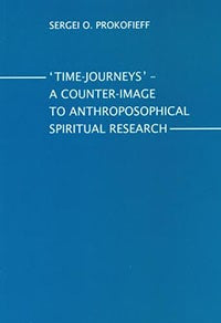 Time-Journeys by Sergei O. Prokofieff | Rudolf Steiner Bookstore