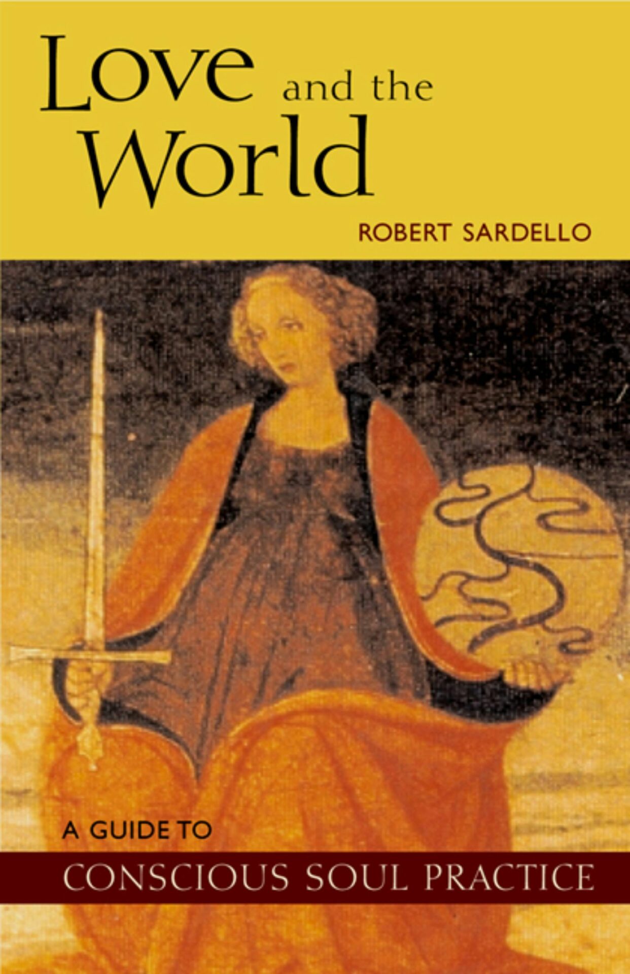 Love and the World by Robert Sardello | Rudolf Steiner Bookstore