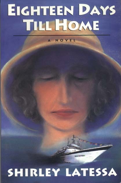 Eighteen Days Till Home by Shirley Latessa | Rudolf Steiner Bookstore