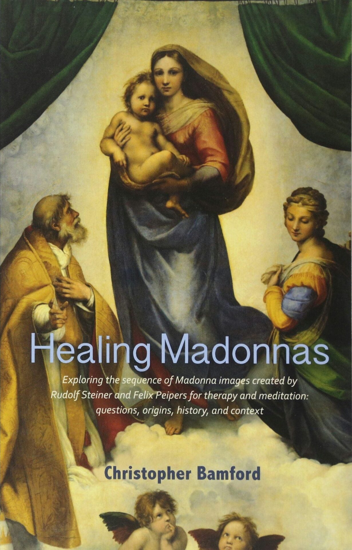 Healing Madonnas by Christopher Bamford | Rudolf Steiner Bookstore