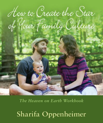 How to Create the Star of Your Family Culture by Sharifa Oppenheimer | Rudolf Steiner Bookstore