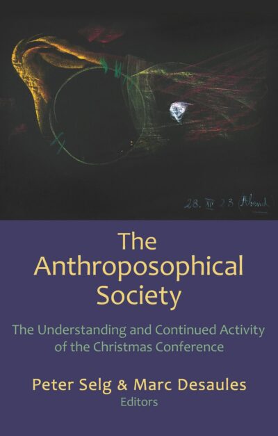 The Anthroposophical Society by Gioia Falk & J. Greiner | Rudolf Steiner Bookstore