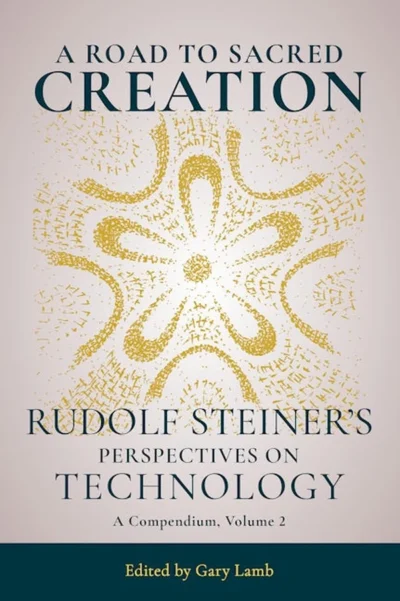 A Road to Sacred Creation, Volume 2 by Rudolf Steiner | Rudolf Steiner Bookstore