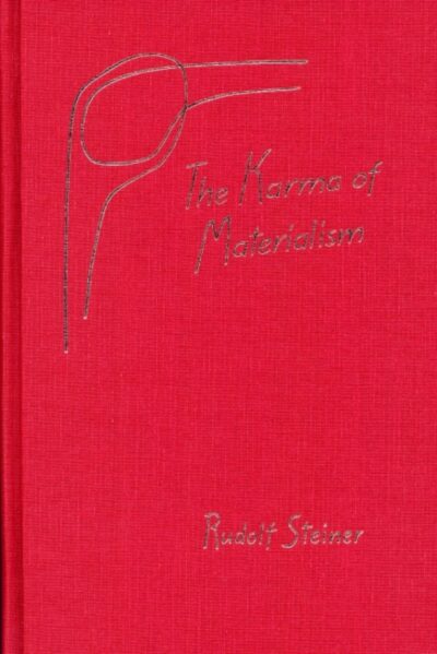 The Karma of Materialism by Rudolf Steiner | Rudolf Steiner Bookstore