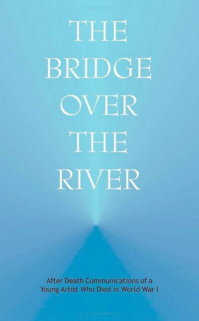 The Bridge Over the River by Anonymous | Rudolf Steiner Bookstore