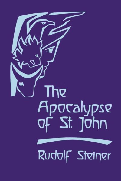 The Apocalypse of St. John by Rudolf Steiner | Rudolf Steiner Bookstore