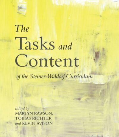 The Tasks and Content of the Steiner-Waldorf Curriculum | Rudolf Steiner Bookstore