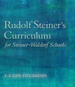 9781782501299-Rudolf-Steiner-s-Curriculum-for-Steiner-Waldorf-Schools Rudolf Steiner's Curriculum for Steiner-Waldorf Schools by E. A. Karl Stockmeye | Rudolf Steiner Bookstore