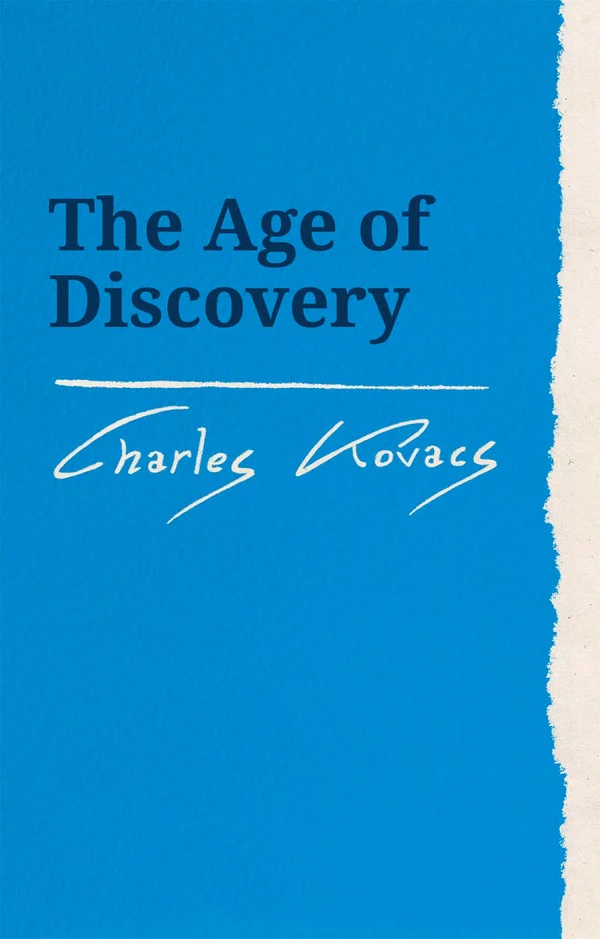 The Age of Discovery by Charles Kovacs | Rudolf Steiner Bookstore