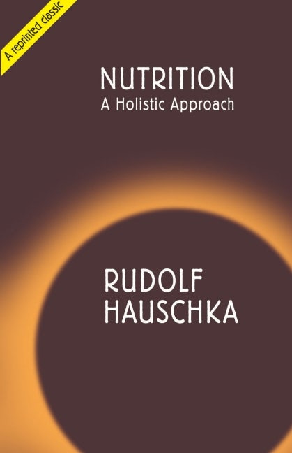 Nutrition by Rudolf Hauschka | Rudolf Steiner Bookstore