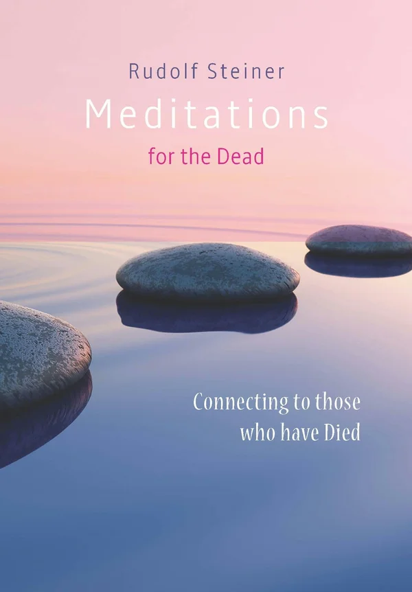 Meditations for the Dead by Rudolf Steiner | Rudolf Steiner Bookstore