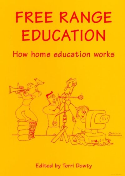 Free Range Education by Terri Dowty | Rudolf Steiner Bookstore