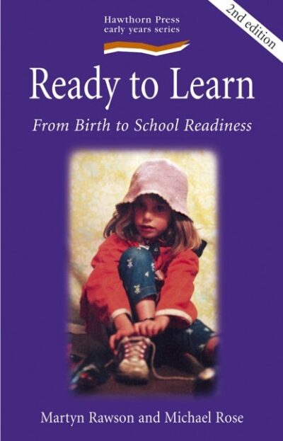Ready to Learn by Martyn Rawson & Michael Rose | Rudolf Steiner Bookstore
