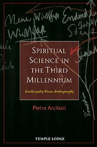 Spiritual Science in the Third Millennium by Pietro Archiati | Rudolf Steiner Bookstore