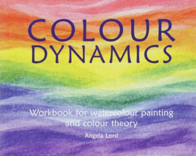 Colour Dynamics by Angela Lord | Rudolf Steiner Bookstore