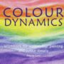 Colour Dynamics by Angela Lord | Rudolf Steiner Bookstore