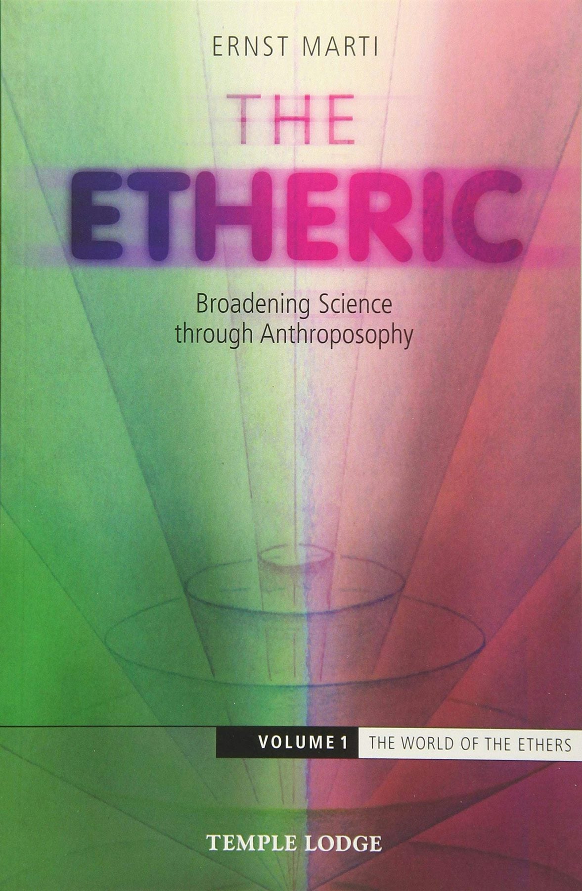 The Etheric by Ernst Marti | Rudolf Steiner Bookstore
