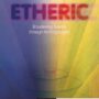 The Etheric, Vol. 2 by Ernst Marti | Rudolf Steiner Bookstore