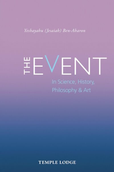 The Event by Yeshayahu (Jesaiah) Ben-Aharon | Rudolf Steiner Bookstore