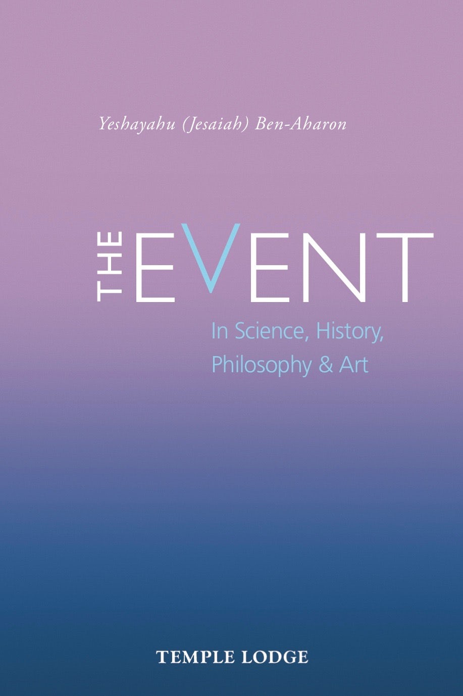 The Event by Yeshayahu (Jesaiah) Ben-Aharon | Rudolf Steiner Bookstore