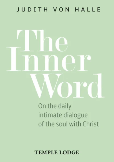 The Inner Word by Judith von Halle | Rudolf Steiner Bookstore