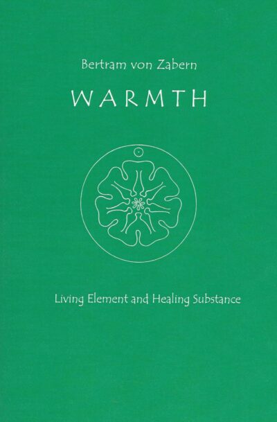 Warmth by Bertram von Zabern | Rudolf Steiner Bookstore