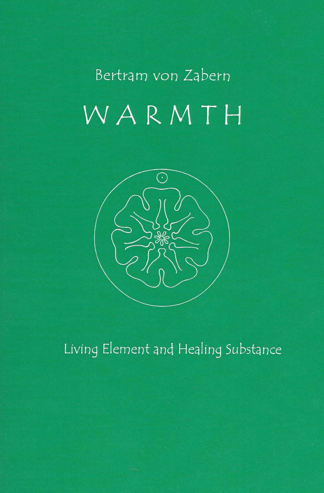 Warmth by Bertram von Zabern | Rudolf Steiner Bookstore